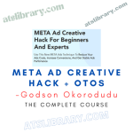 Godson Okorodudu – Meta Ad Creative Hack + OTOs