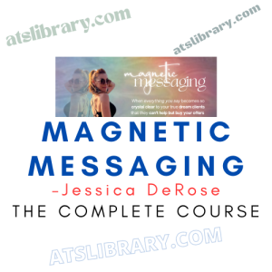 Jessica DeRose – Magnetic Messaging