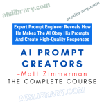 Matt Zimmerman – AI Prompt CREATORS