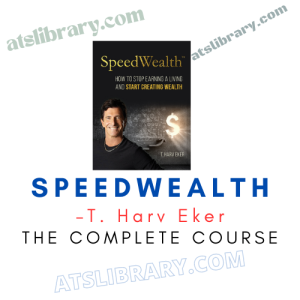 T. Harv Eker - SpeedWealth