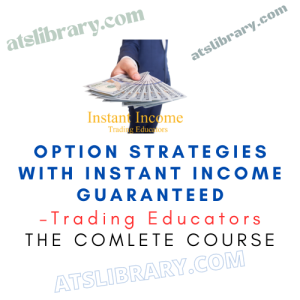 Trading Educators – Option Strategies with Instant Income Guaranteed