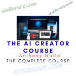 Anthony Gallo – The Ai Creator Course