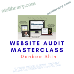 Danbee Shin – Website Audit Masterclass