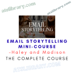 Haley and Madison - Email Storytelling Mini-Course
