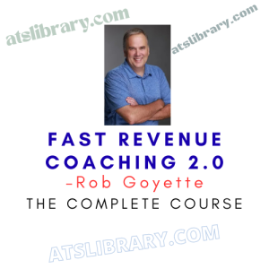 Rob Goyette – Fast Revenue Coaching 2.0