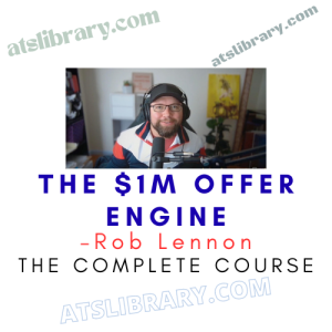 Rob Lennon – The $1M Offer Engine