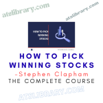 Stephen Clapham – How to Pick Winning Stocks