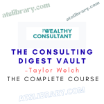 Taylor Welch – The Consulting Digest Vault
