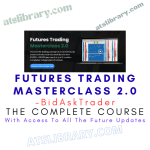 BidAskTrader – Futures Trading Masterclass 2.0