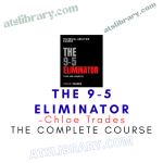Chloe Trades – The 9-5 Eliminator