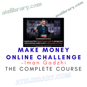 Iman Gadzhi – Make Money Online Challenge