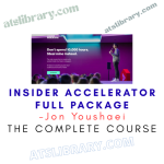 Jon Youshaei – Insider Accelerator Full Package
