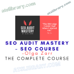 SEO Audit Mastery – SEO Course By Olga Zarr