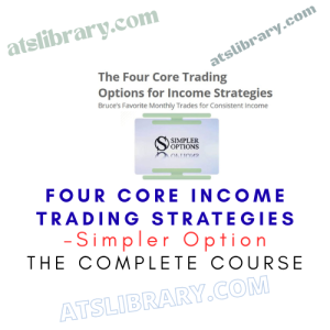 Simpler Option – Four Core Income Trading Strategies