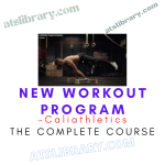 Caliathletics – New Workout Program