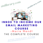 Marie Wendt – Inbox to Income Our Email Marketing Course