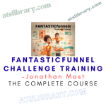 Jonathan Mast – FANTASTICfunnel Challenge Training