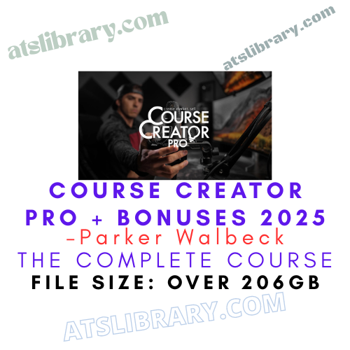 Parker Walbeck – Course Creator Pro + Bonuses 2025