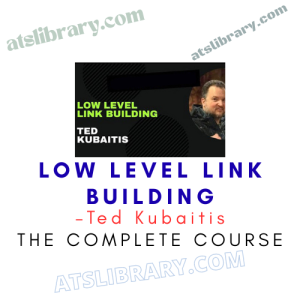 Ted Kubaitis – Low Level Link Building