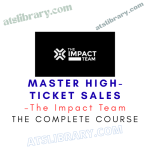 The Impact Team – Master High-Ticket Sales