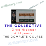 Greg Hickman AltAgency – The Collective