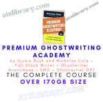 Premium Ghostwriting Academy by Dickie Bush and Nicholas Cole + Full Stack Writer + Ghostwriter Anonymous + SWO + Ghostwriter GPT