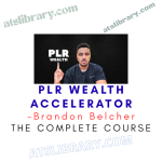 Brandon Belcher – PLR Wealth Accelerator