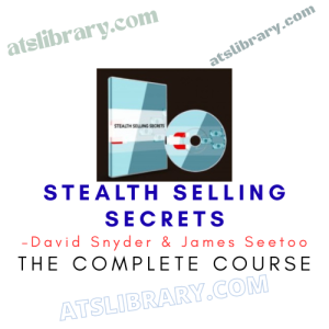 David Snyder & James Seetoo – STEALTH Selling Secrets