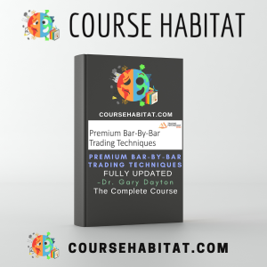 Dr. Gary Dayton – Premium Bar-by-Bar Trading Techniques UPDATED