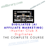 Hustler Club X Digiliates – Digiliates (AI Affiliate Marketing)