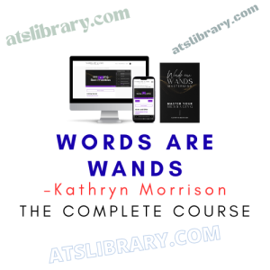 Kathryn Morrison – Words Are Wands