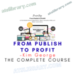 Kim George – From Publish to Profit