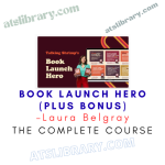 Laura Belgray – Book Launch Hero (plus Bonus)