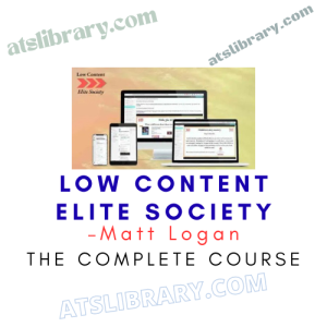 Matt Logan – Low Content Elite Society