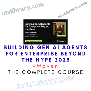 Maven – Building Gen AI Agents for Enterprise Beyond the Hype 2025