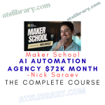 Nick Saraev – Maker School – AI Automation Agency $72K Month