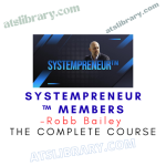 Robb Bailey – SYSTEMpreneur™ Members