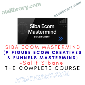 Salif Sibane – Siba Ecom Mastermind (9-Figure Ecom Creatives & Funnels Mastermind)