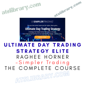 Simpler Trading – Ultimate Day Trading Strategy ELITE – Raghee Horner