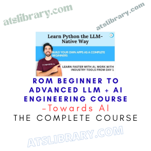 Towards AI – From Beginner to Advanced LLM + AI Engineering Course