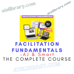 AJ & Smart – Facilitation Fundamentals