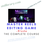 Blade – Master Reels Editing Game