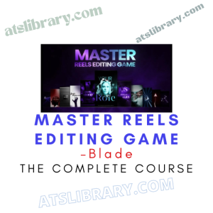 Blade – Master Reels Editing Game