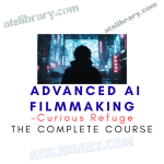 Curious Refuge – Advanced AI Filmmaking