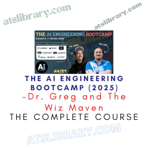 Dr. Greg and The Wiz Maven – The AI Engineering Bootcamp (2025)