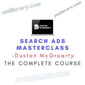Duston McGroarty – Search Ads Masterclass
