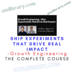 Growth Engineering – Ship Experiments That Drive Real Impact