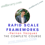 Hernan Vazquez – Rapid Scale Frameworks