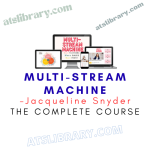 Jacqueline Snyder – Multi-Stream Machine