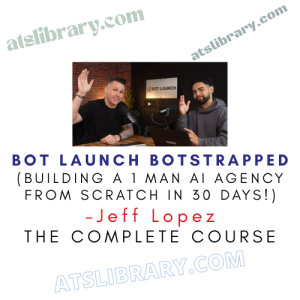 Jeff Lopez – Bot Launch Botstrapped